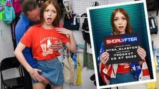 Memorial Day Fuck With Young Slutty Shoplifter Myra Glasford